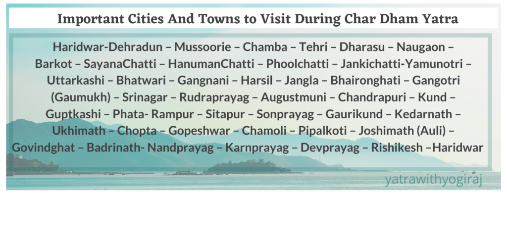 Important cities and towns to visit during Char Dham Yatr